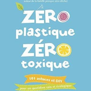 Livre Zéro plastique zéro toxique