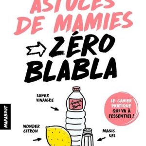 Livre Astuces de mamies : zéro blabla