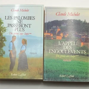 Des grives aux loups en 4 volumes : T 1 Des rives aux loups T 2 Les palombes ne passeront plus T 3 L appel des engoulevents T 4 La terre des valheClaude Michelet