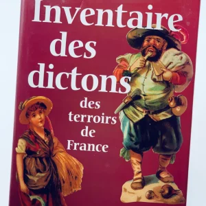 Inventaire des dictons des terroirs de France GABRIELLE COSSON