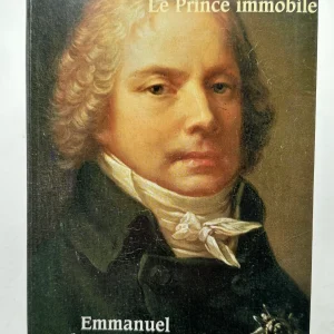 Talleyrand: Le prince immobile Emmanuel de Waresquiel