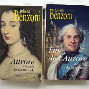 Le sang des Koenigsmark T 1 Aurore T 2 Fils de l Aurore Juliette Benzoni