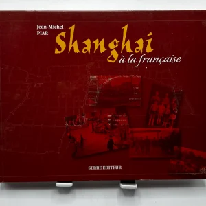 Shanghai à la française Piar, Jean-Michel