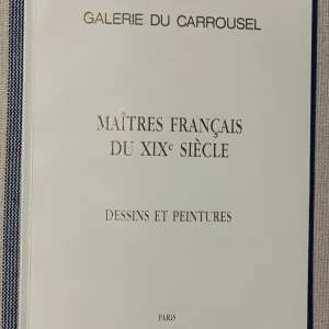 Maîtres français du XIXe siècle – Dessins et peinture – Galerie du Carrousel