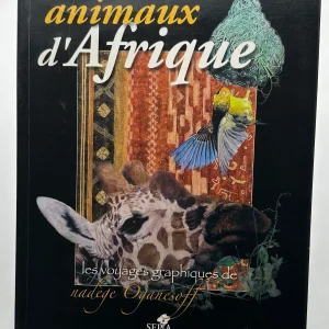 Animaux d&rsquo;Afrique les voyages graphiques de Nadège Oganesoff