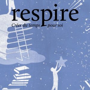 Respire – Europe & DOM – Réabonnement – 6n° – Essentiel